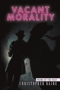 Vacant Morality: Poems Of The Past