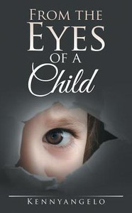 From The Eyes Of A Child From The Eyes Of A Child