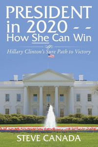 President In 2020How She Can Win: Her Sure Path To Victory