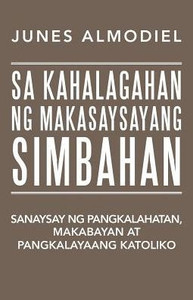 Sa Kahalagahan Ng Makasaysayang Simbahan Sa Kahalagahan Ng Makasaysayang Simbahan