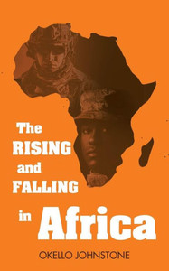 The Rising And Falling In Africa The Rising And Falling In Africa