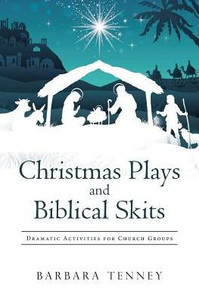 Christmas Plays And Biblical Skits Christmas Plays And Biblical Skits