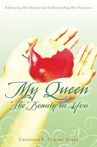 My Queen: The Beauty In You My Queen: The Beauty In You