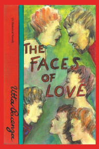 The Faces Of Love: (A Historical Novel) The Faces Of Love: (A Historical Novel)