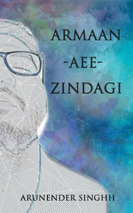 Armaan Aee Zindagi Armaan Aee Zindagi