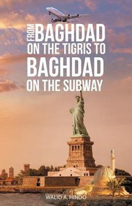 From Baghdad On The Tigris To Baghdad On The Subway From Baghdad On The Tigris To Baghdad On The Subway