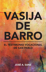 Vasija De Barro (Spanish Edition) Vasija De Barro (Spanish Edition)