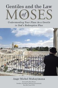 Gentiles And The Law Of Moses Gentiles And The Law Of Moses