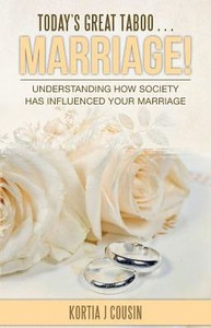 Today's Great Taboo . . . Marriage! Today's Great Taboo . . . Marriage!