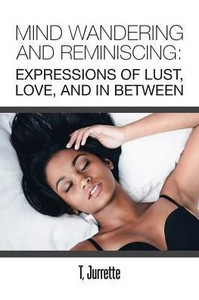 Mind Wandering And Reminiscing: Expressions Of Lust, Love, And In Between