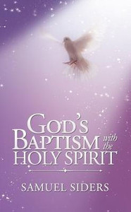 God's Baptism With The Holy Spirit God's Baptism With The Holy Spirit