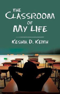 The Classroom Of My Life