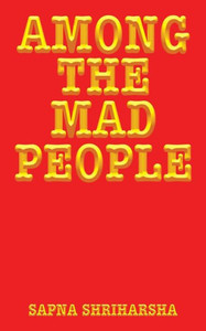 Among The Mad People Among The Mad People