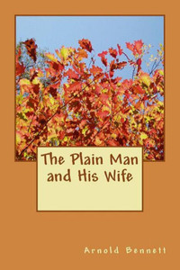 The Plain Man And His Wife The Plain Man And His Wife