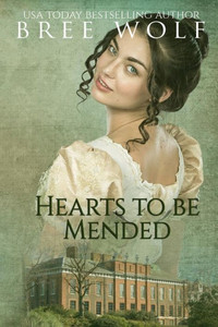 Hearts To Be Mended: A Regency Romance (#6 A Forbidden Love Novella Series): Hearts To Be Mended: A Regency Romance (#6 A Forbidden Love Novella Series):