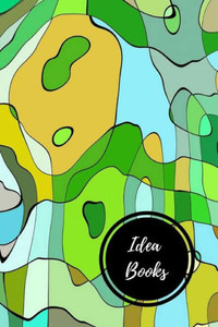 Idea Books: Idea Log Idea Books: Idea Log