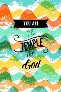 You Are A Temple Of God: Bible Verse Quote Cover Composition Notebook Portable