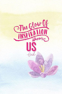 The Glow Of Inspiration Warms Us: Blank Lined Book For Writing Portable