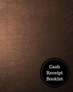 Cash Receipt Booklet: Cash Receipt Log