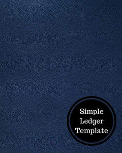 Simple Ledger Template: Two Columnar Format Simple Ledger Template: Two Columnar Format