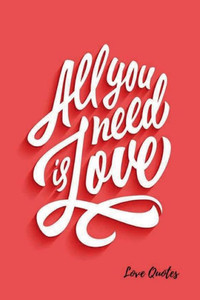 Love Quotes: Blank Writing Journal