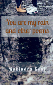 You Are My Rain And Other Poems