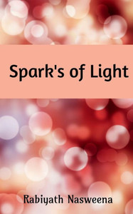 Spark's Of Light Spark's Of Light