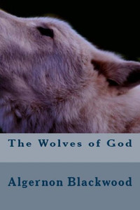 The Wolves Of God The Wolves Of God