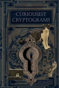 Curiousest Cryptograms Curiousest Cryptograms