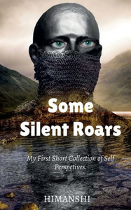 Some Silent Roars Some Silent Roars