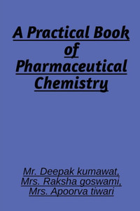A Practical Book Of Pharmaceutical Chemistry A Practical Book Of Pharmaceutical Chemistry