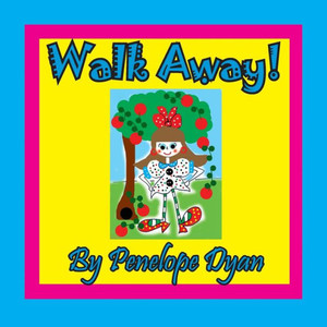Walk Away! Walk Away!