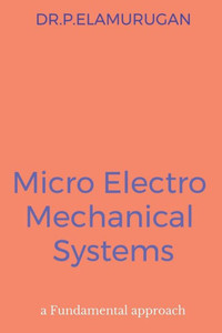 Micro Electro Mechanical Systems Micro Electro Mechanical Systems