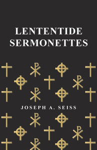 Lententide Sermonettes Lententide Sermonettes