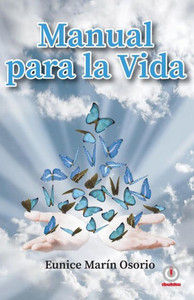 Manual Para La Vida (Spanish Edition) Manual Para La Vida (Spanish Edition)