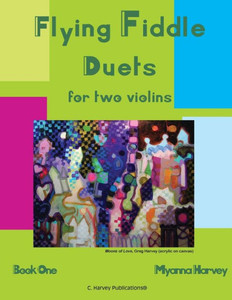 Flying Fiddle Duets For Two Violins, Book One Flying Fiddle Duets For Two Violins, Book One