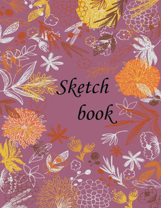 Drawing Notebook For Markers Writing Painting Sketching Or Doodling 8.5*11
