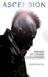 Ascension: Memories Of A Journey To Enlightenment