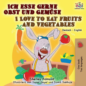 Ich Esse Gerne Obst Und Gemuse I Love To Eat Fruits And Vegetables: German English Bilingual Book (German English Bilingual Collection) (German Edition) Ich Esse Gerne Obst Und Gemuse I Love To Eat Fruits And Vegetables: German English Bilingual Book (German English Bilingual Collection) (German Edition)
