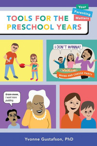 Tools For The Preschool Years: Support For Time-Crunched, Mobile, Multitasking Parents Of 3-6 Year Olds Tools For The Preschool Years: Support For Time-Crunched, Mobile, Multitasking Parents Of 3-6 Year Olds