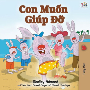 I Love To Help (Vietnamese Edition) (Vietnamese Bedtime Collection) I Love To Help (Vietnamese Edition) (Vietnamese Bedtime Collection)