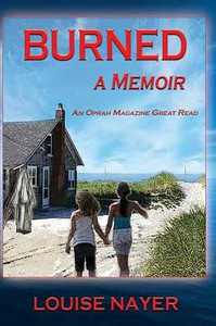 Burned: A Memoir Burned: A Memoir