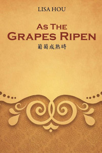 As The Grapes Ripen: ?????