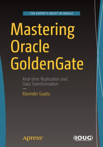Mastering Oracle Goldengate Mastering Oracle Goldengate