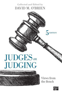 Judges On Judging: Views From The Bench Judges On Judging: Views From The Bench