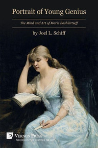 Portrait Of Young Genius: The Mind And Art Of Marie Bashkirtseff [B&W] (History Of Art)