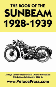 Book Of The Sunbeam 1928-1939 Book Of The Sunbeam 1928-1939