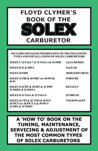 Floyd Clymer's Book Of The Solex Carburetor Floyd Clymer's Book Of The Solex Carburetor