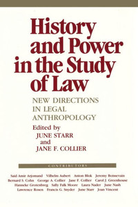 History And Power In The Study Of Law: New Directions In Legal Anthropology (The Anthropology Of Contemporary Issues)