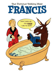 Francis, The Famous Talking Mule (Dell Comic Reprint) Francis, The Famous Talking Mule (Dell Comic Reprint)